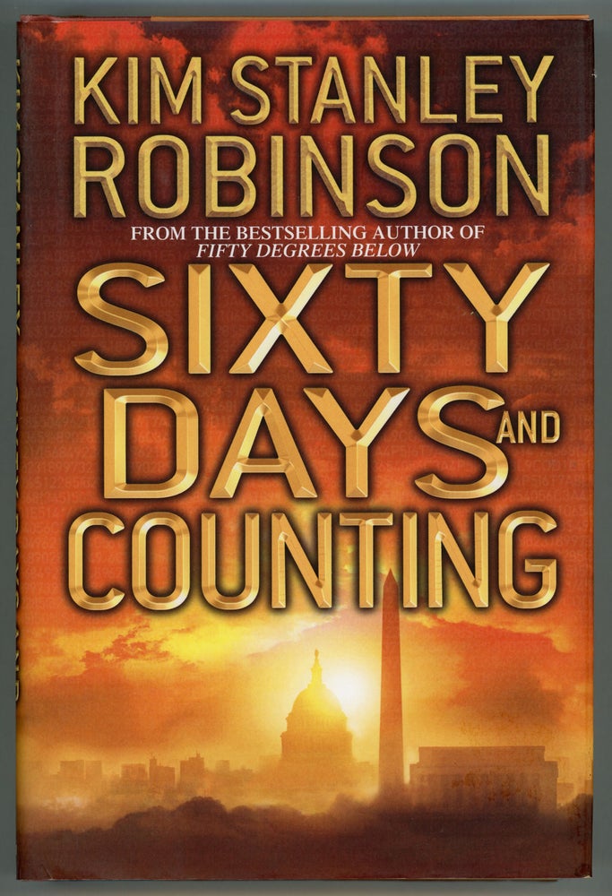 (#157382) SIXTY DAYS AND COUNTING. Kim Stanley Robinson.