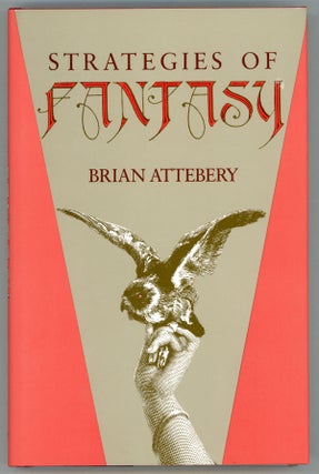 #157392) STRATEGIES OF FANTASY. Brian Attebery