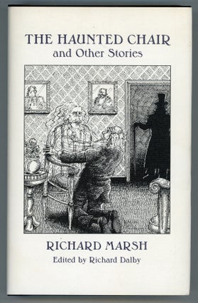 #157517) THE HAUNTED CHAIR AND OTHER STORIES. Edited by Richard Dalby. Richard Bernard Heldmann,...
