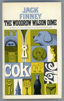 #157544) THE WOODROW WILSON DIME. Jack Finney, Walter Braden Finney