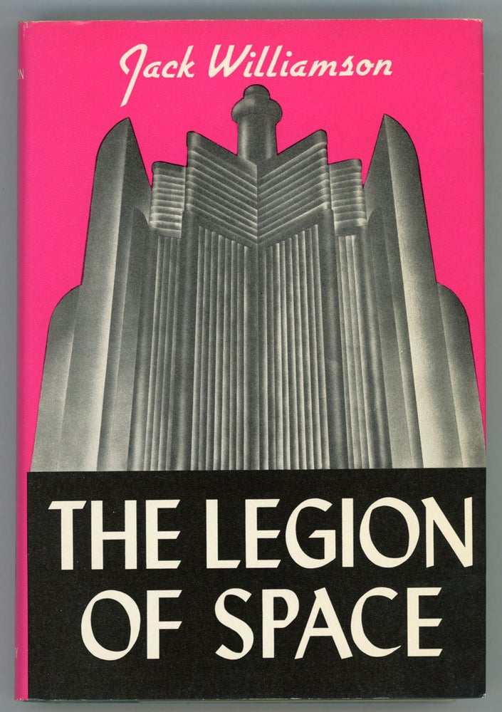 (#157557) THE LEGION OF SPACE. Jack Williamson, John Stewart Williamson.