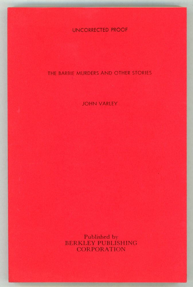 (#157659) THE BARBIE MURDERS AND OTHER STORIES. John Varley.