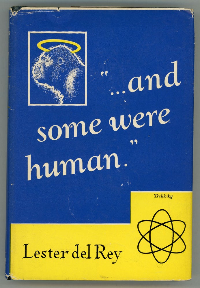 (#157683) "... AND SOME WERE HUMAN" -- A DOZEN. Lester Del Rey.