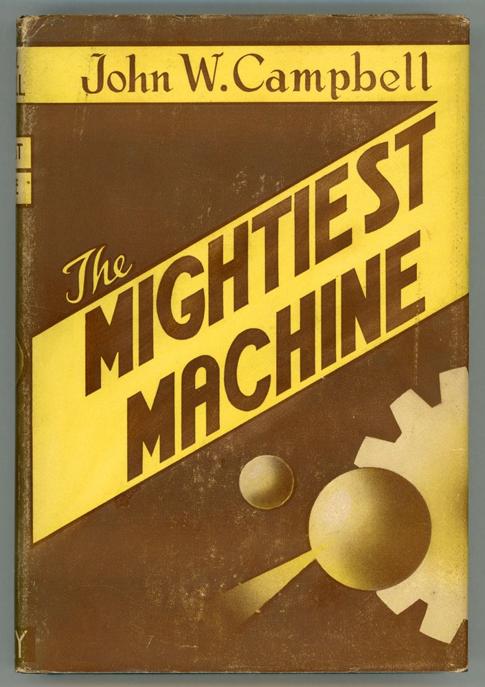 (#157692) THE MIGHTIEST MACHINE. John W. Campbell, Jr.