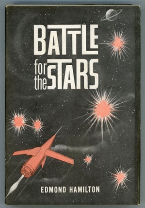 #157742) BATTLE FOR THE STARS. Edmond Hamilton