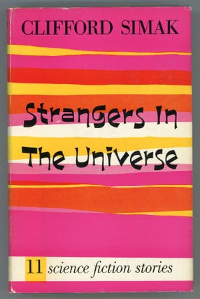 #157822) STRANGERS IN THE UNIVERSE: SCIENCE-FICTION STORIES. Clifford Simak