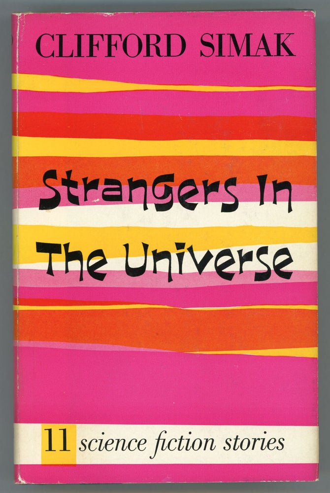 (#157822) STRANGERS IN THE UNIVERSE: SCIENCE-FICTION STORIES. Clifford Simak.