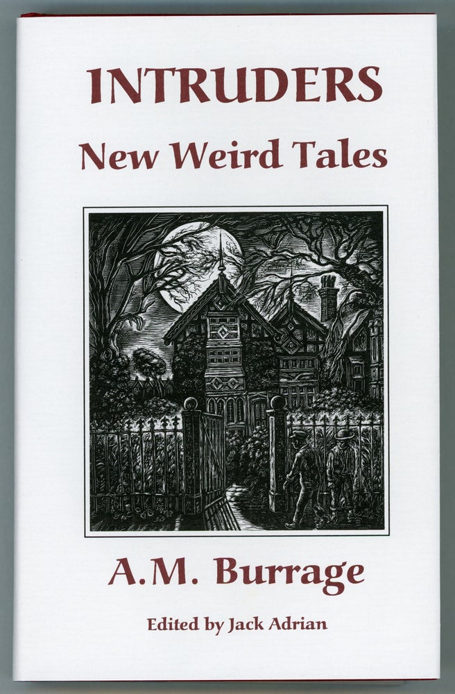 (#157904) INTRUDERS: NEW WEIRD TALES. Edited by Jack Adrian. Burrage.
