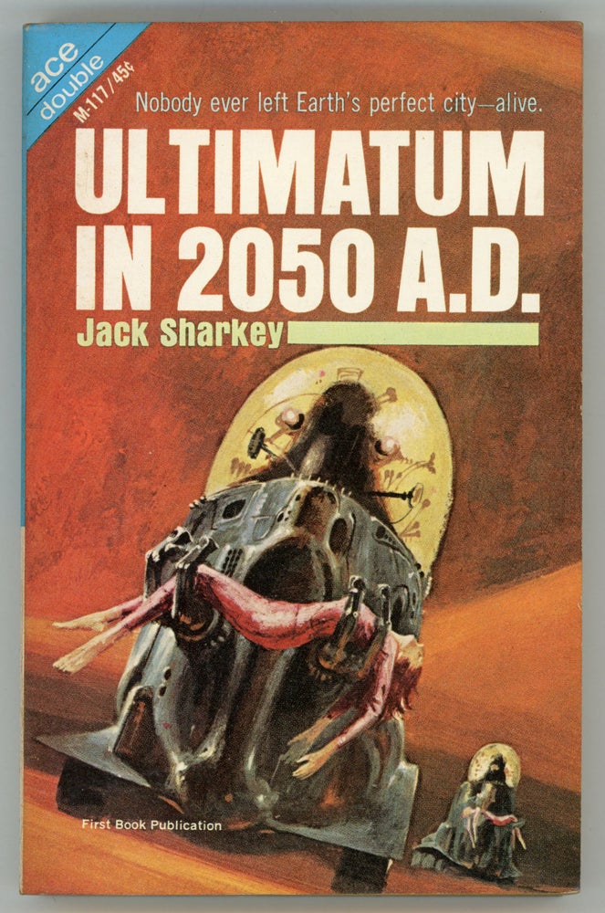 (#157945) ULTIMATUM IN 2050 A.D. Jack Sharkey.