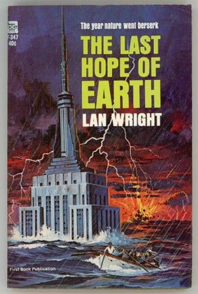 #157970) THE LAST HOPE OF EARTH. Lan Wright, Lionel Percy Wright