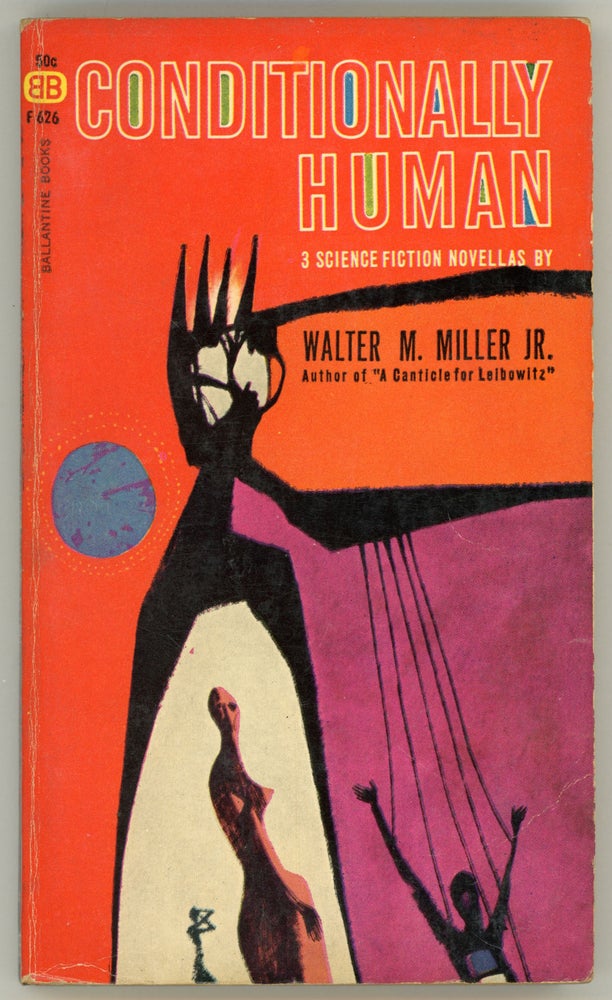 (#157986) CONDITIONALLY HUMAN. Walter M. Miller, Jr.