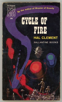 #158006) CYCLE OF FIRE. Hal Clement, Harry Clement Stubbs