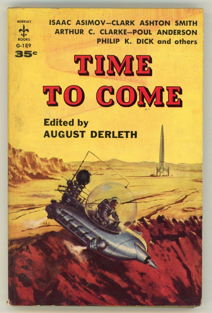 (#158009) TIME TO COME. August Derleth.