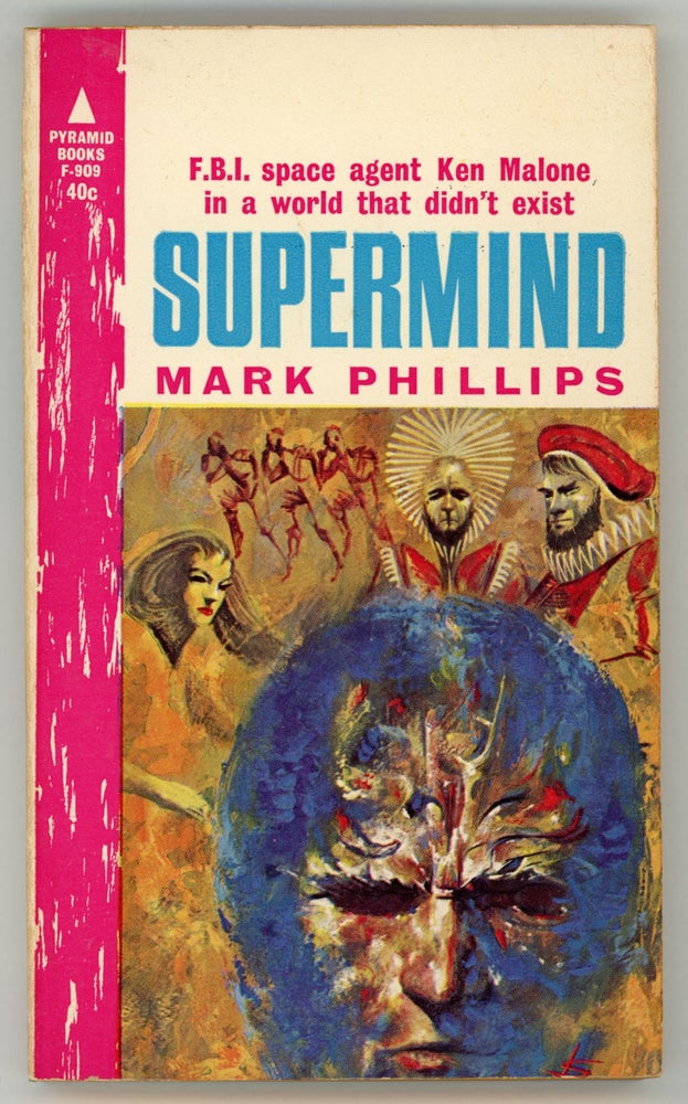 (#158048) SUPERMIND ... by Mark Phillips [pseudonym]. Randall Garrett, Larry M. Harris, "Mark Phillips."