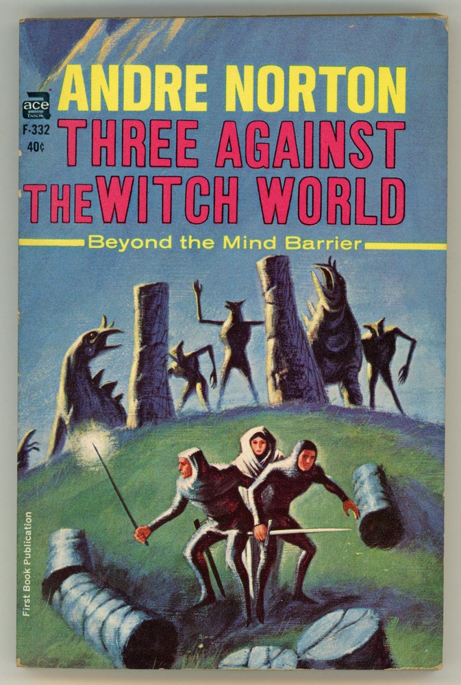 (#158103) THREE AGAINST THE WITCH WORLD. Andre Norton.
