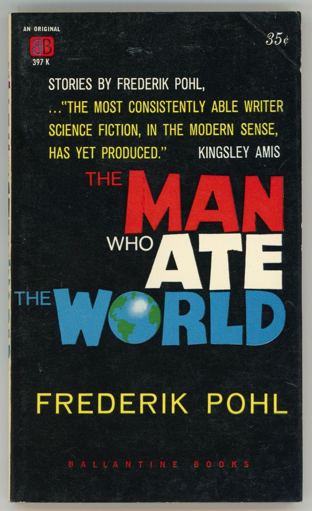 (#158124) THE MAN WHO ATE THE WORLD. Frederik Pohl.