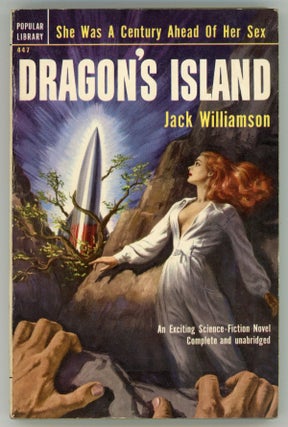 #158139) DRAGON'S ISLAND. Jack Williamson, John Stewart Williamson