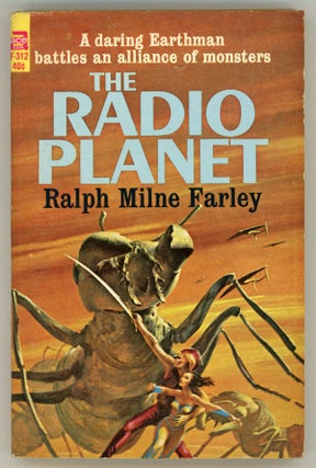 #158142) THE RADIO PLANET. Ralph Milne Farley, Roger Sherman Hoar