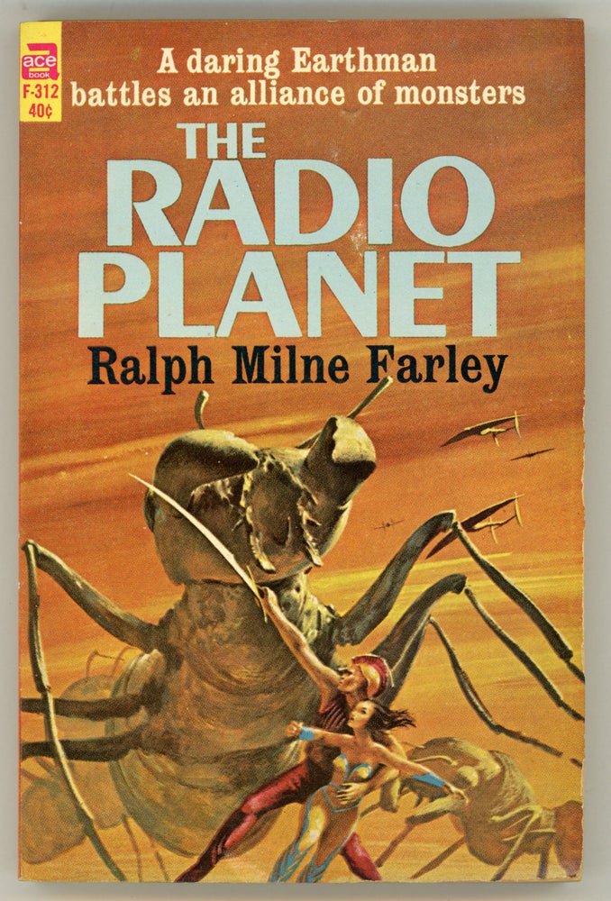 (#158146) THE RADIO PLANET. Ralph Milne Farley, Roger Sherman Hoar.