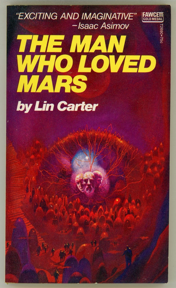 (#158150) THE MAN WHO LOVED MARS. Lin Carter.