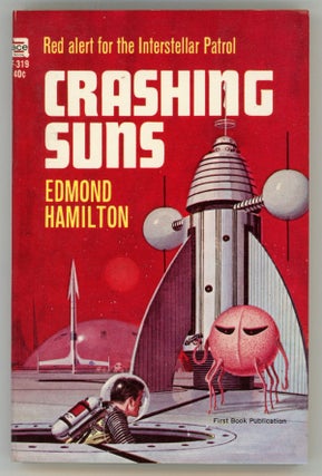 #158159) CRASHING SUNS. Edmond Hamilton