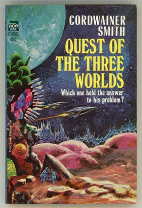 #158171) QUEST OF THE THREE WORLDS. Cordwainer Smith, Paul M. A. Linebarger