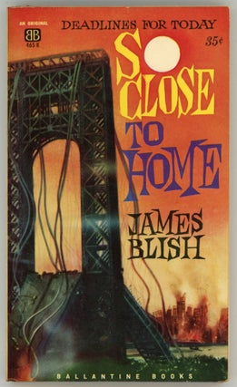 #158175) SO CLOSE TO HOME. James Blish