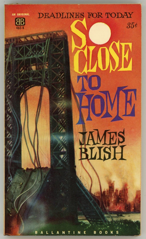 (#158175) SO CLOSE TO HOME. James Blish.