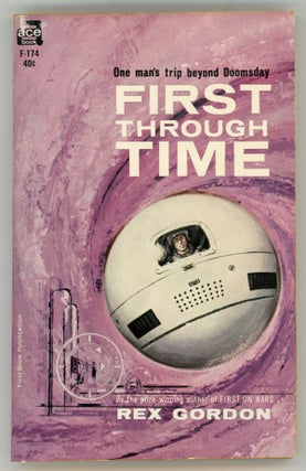 #158189) FIRST THROUGH TIME. Rex Gordon, Stanley Bennett Hough