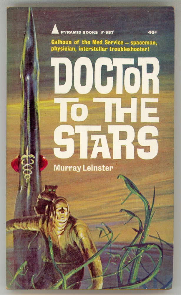 (#158208) DOCTOR TO THE STARS. Murray Leinster, William Fitzgerald Jenkins.