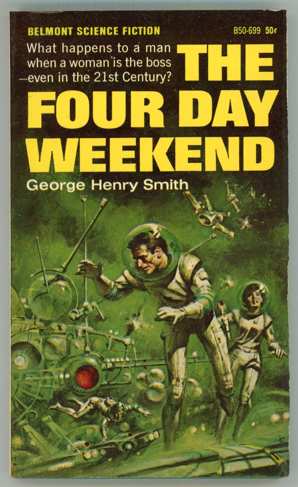 (#158294) THE FOUR DAY WEEKEND. George Henry Smith.