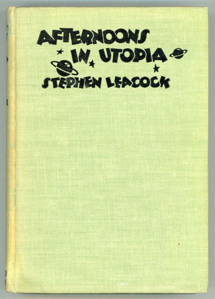 (#158409) AFTERNOONS IN UTOPIA ... TALES OF THE NEW TIME. Stephen Leacock.