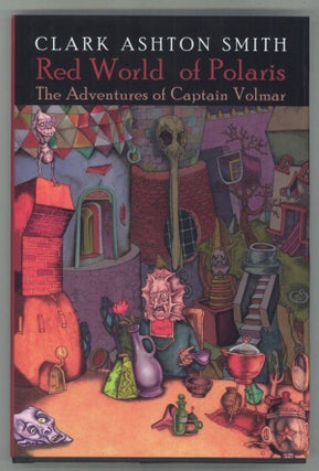 #158415) RED WORLD OF POLARIS: THE ADVENTURES OF CAPTAIN VOLMAR. Edited by Ronald S. Hilger &...