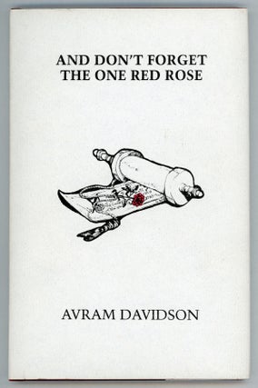 #158441) AND DON'T FORGET THE ONE RED ROSE. Avram Davidson