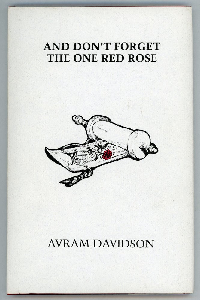 (#158441) AND DON'T FORGET THE ONE RED ROSE. Avram Davidson.