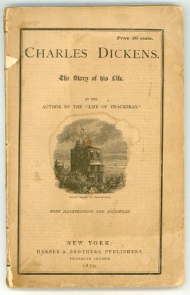 #158490) CHARLES DICKENS. THE STORY OF HIS LIFE. By the Author of the "Life of Thackeray." With...