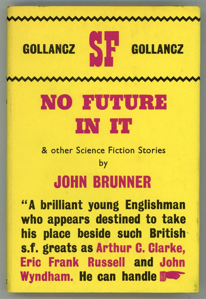 (#158504) NO FUTURE IN IT AND OTHER SCIENCE FICTION STORIES. John Brunner.