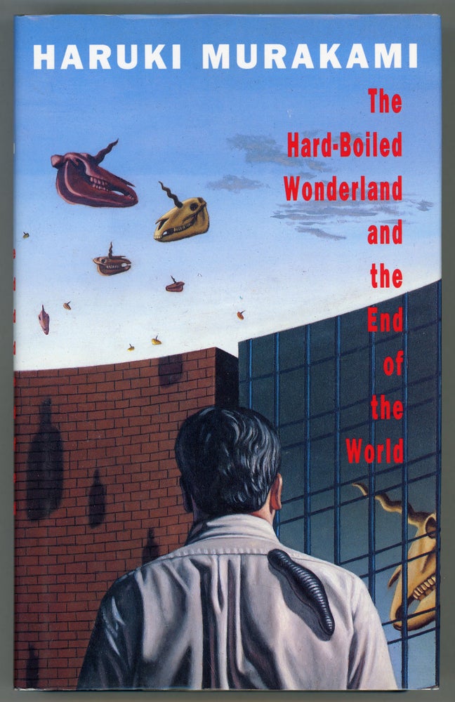 (#158572) THE HARD-BOILED WONDERLAND AND THE END OF THE WORLD: A NOVEL ... Translated by Alfred Birnbaum. Haruki Murakami.