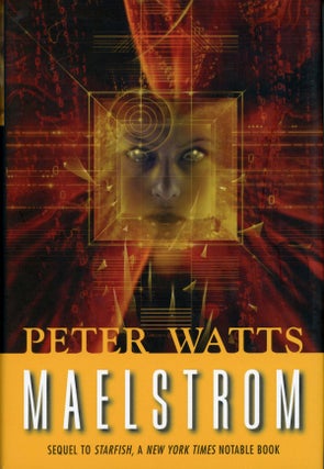 #158591) MAELSTROM. Peter Watts