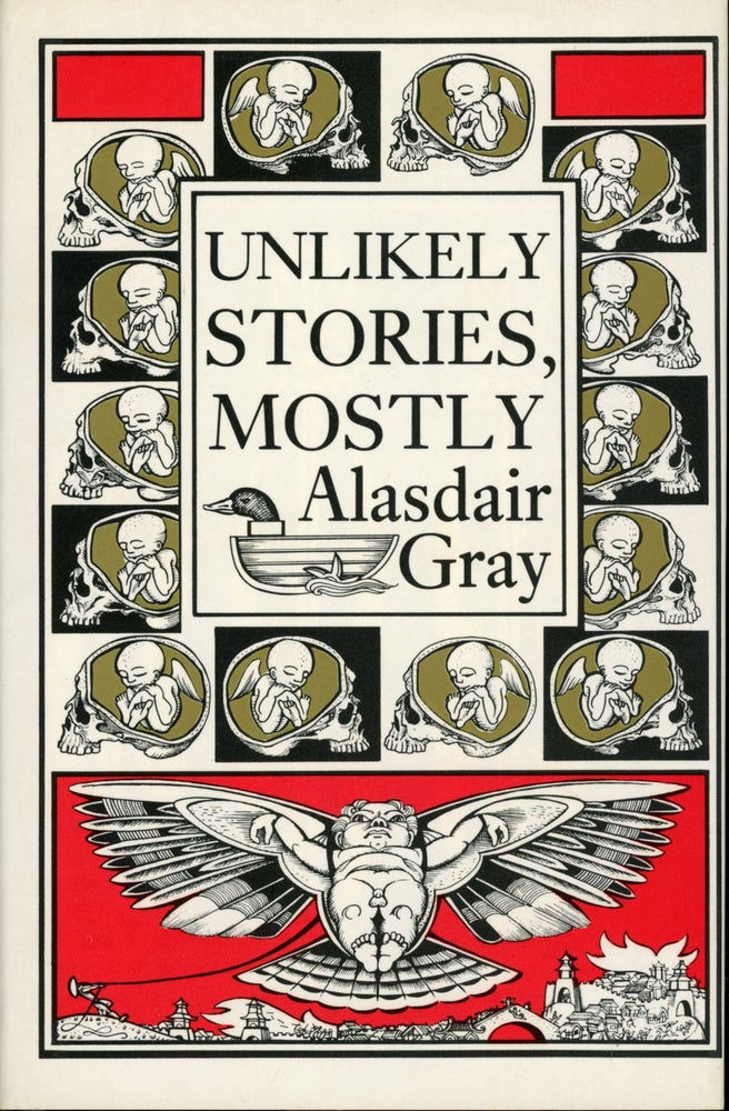 (#158631) UNLIKELY STORIES, MOSTLY. Alasdair Gray.