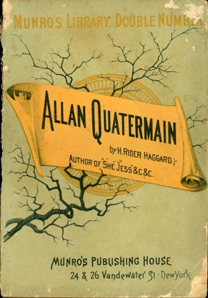 #158672) ALLAN QUATERMAIN: BEING AN ACCOUNT OF HIS FURTHER ADVENTURES AND DISCOVERIES IN COMPANY...