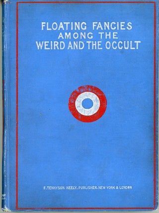 #158681) FLOATING FANCIES AMONG THE WEIRD AND THE OCCULT. Clara H. Holmes