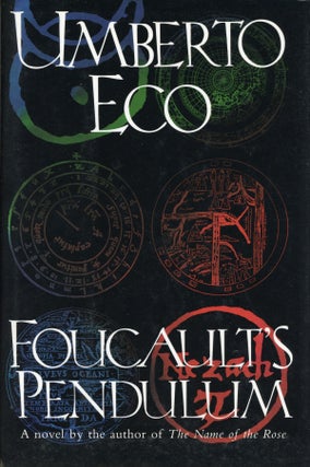 #158694) FOUCAULT'S PENDULUM. Translated from the Italian by William Weaver. Umberto Eco
