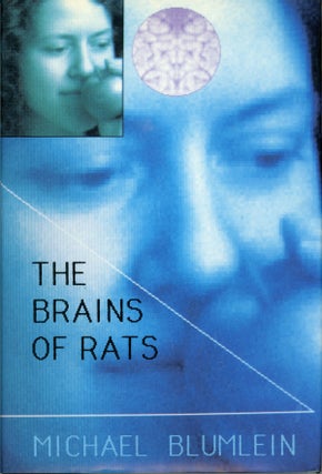 #158702) THE BRAINS OF RATS. Michael Blumlein