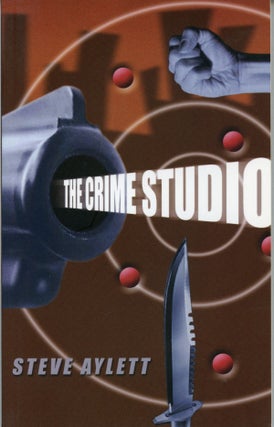 #158710) THE CRIME STUDIO. Steve Aylett