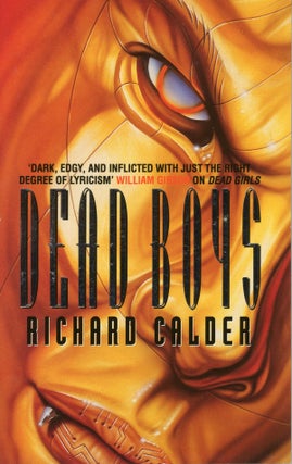 #158734) DEAD BOYS. Richard Calder