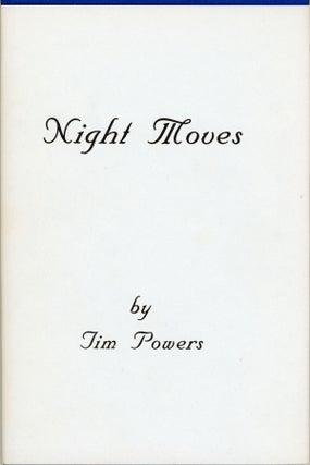 #158768) NIGHT MOVES. Tim Powers
