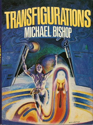 #158781) TRANSFIGURATIONS. Michael Bishop