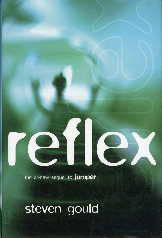 (#158801) REFLEX. Steven Gould.