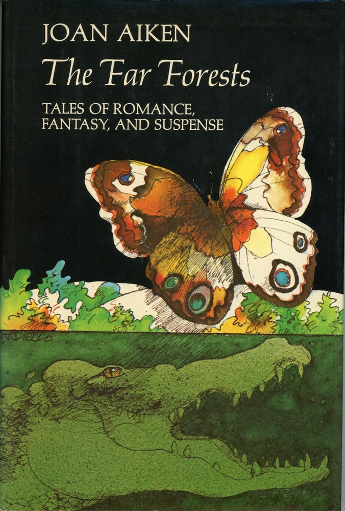 (#158833) THE FAR FORESTS: TALES OF ROMANCE, FANTASY, AND SUSPENSE. Joan Aiken.